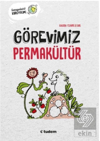 Görevimiz Permakültür