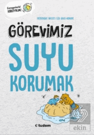 Görevimiz Suyu Korumak