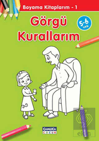 Görgü Kurallarım - Boyama Kitaplarım 1