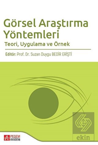 Görsel Araştırma Yöntemleri Teori, Uygulama ve Örn