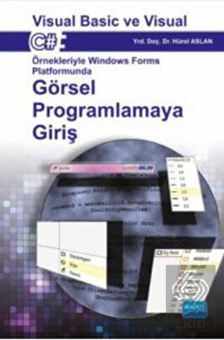 Görsel Programlamaya Giriş : Visual Basic ve Visua