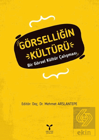 Görselliğin Kültürü