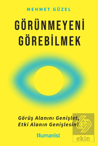 Görünmeyeni Görebilmek