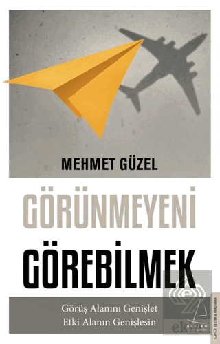 Görünmeyeni Görebilmek