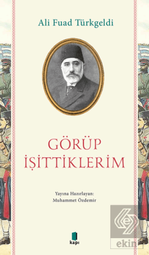 Görüp İşittiklerim