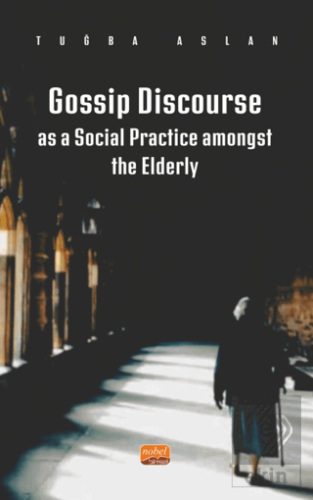 Gossip Discourse as a Social Practice Amongst the