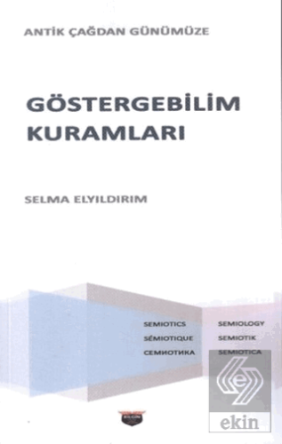 Göstergebilim Kuramları - Antik Çağdan Günümüze