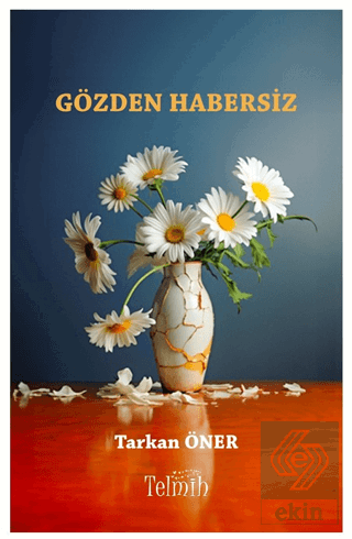 Gözden Habersiz