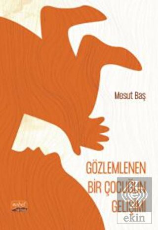 Gözlemlenen Bir Çocuğun Gelişimi (Şiir)