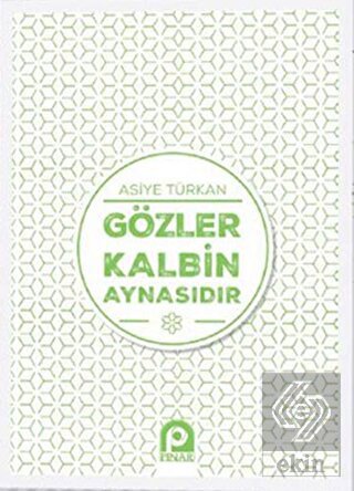 Gözler Kalbin Aynasıdır