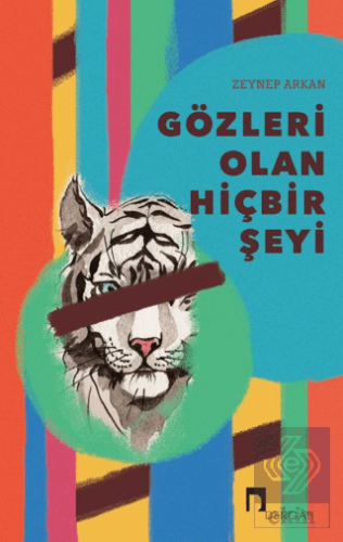 Gözleri Olan Hiçbir Şeyi