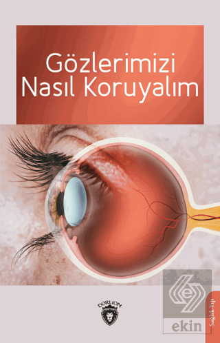 Gözlerimizi Nasıl Koruyalım