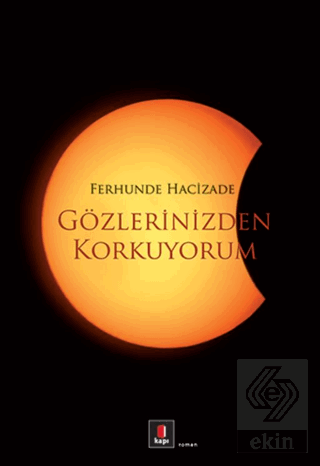 Gözlerinizden Korkuyorum