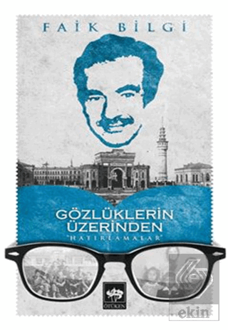 Gözlüklerin Üzerinden Hatırlamalar