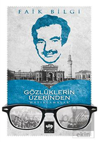 Gözlüklerin Üzerinden Hatırlamalar