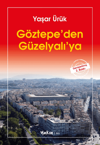 Göztepe'den Güzelyalı'ya