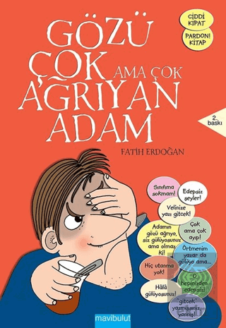 Gözü Çok Ama Çok Ağrıyan Adam