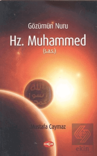 Gözümün Nuru Hz. Muhammed (s.a.s)