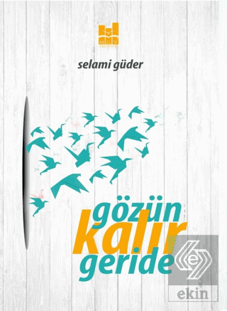 Gözün Kalır Geride