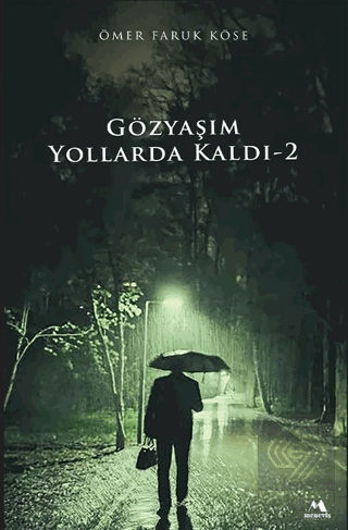 Gözyaşım Yollarda Kaldı-2