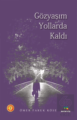 Gözyaşım Yollarda Kaldı