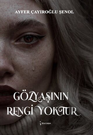 Gözyaşının Rengi Yoktur