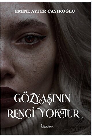 Gözyaşının Rengi Yoktur