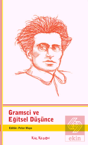 Gramsci ve Eğitsel Düşünce