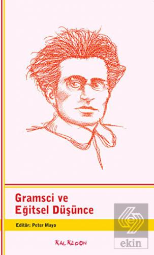 Gramsci ve Eğitsel Düşünce