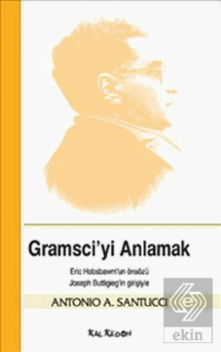 Gramsci\'yi Anlamak