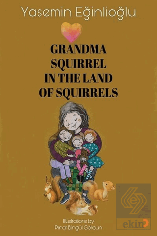 Grandma Squirrel In The Land Of Squeirrels