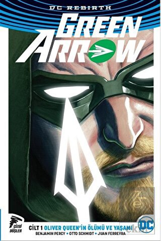 Green Arrow Rebirth Cilt 1