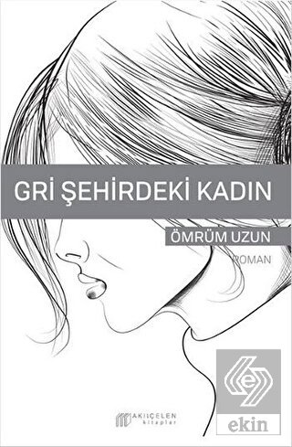 Gri Şehirdeki Kadın