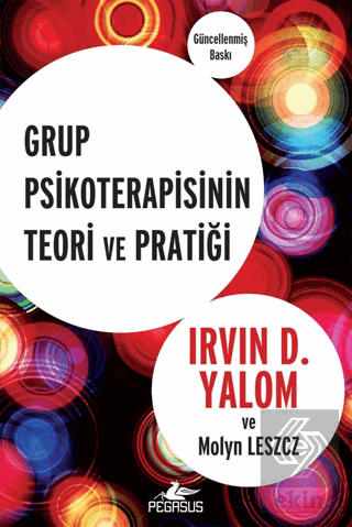 Grup Psikoterapisinin Teori Ve Pratiği