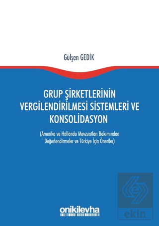 Grup Şirketlerinin Vergilendirilmesi Sistemleri ve