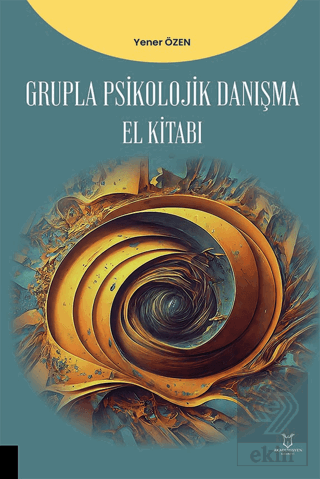 Grupla Psikolojik Danışma El Kitabı