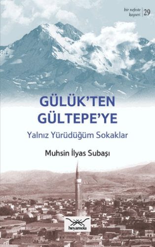 Gülük'ten Gültepe'ye