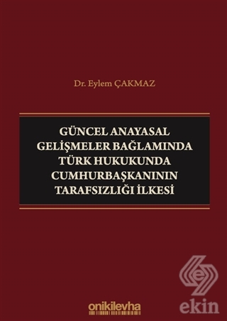 Güncel Anayasal Gelişmeler Bağlamında Türk Hukukun