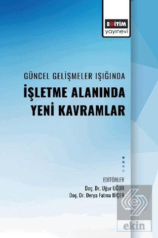 Güncel Gelişmeler Işıgında Alanında İşletme Alanın