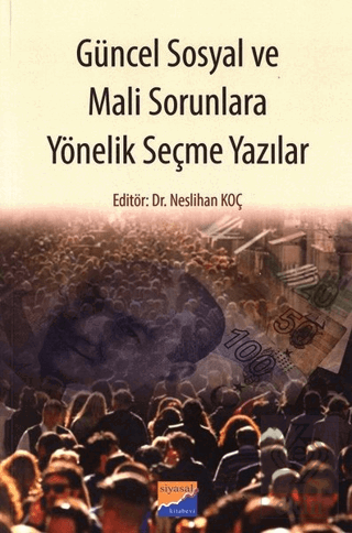 Güncel Sosyal ve Mali Sorunlara Yönelik Seçme Yazı