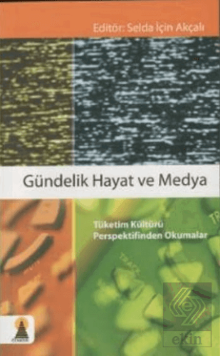 Gündelik Hayat ve Medya