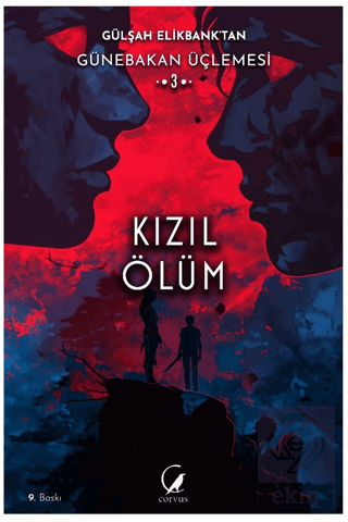 Günebakan Üçlemesi: Kızıl Ölüm