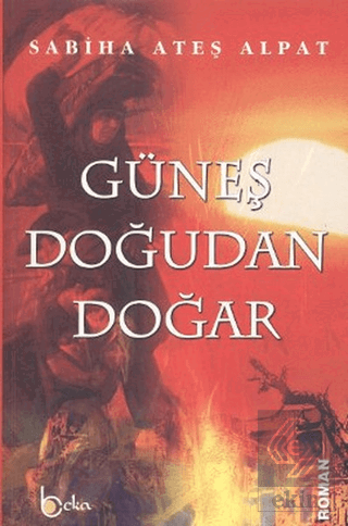 Güneş Doğudan Doğar