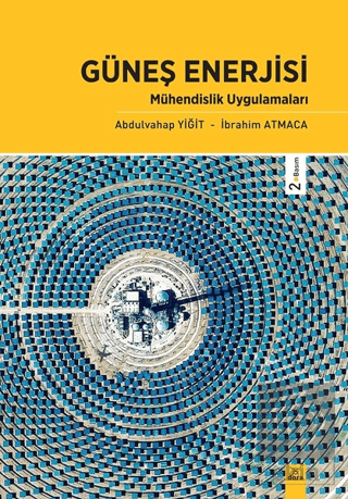 Güneş Enerjisi - Mühendislik Uygulamaları