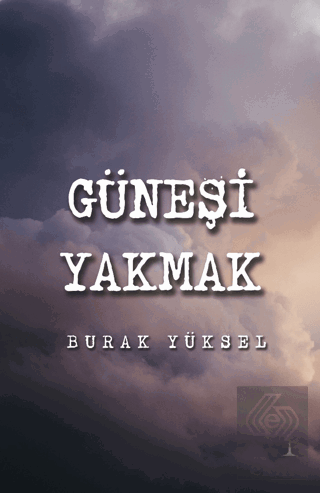 Güneşi Yakmak