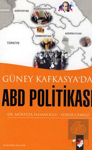 Güney Kafkasya\'da ABD Politikası