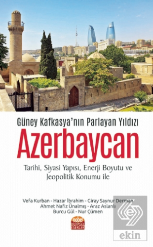 Güney Kafkasya'nın Parlayan Yıldızı Azerbaycan