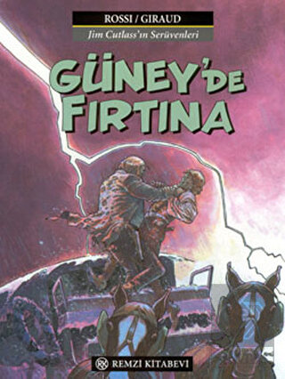 Güney\'de Fırtına Jim Cutlass\'ın Serüvenleri