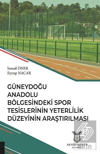 Güneydoğu Anadolu Bölgesindeki Spor Tesislerinin Y