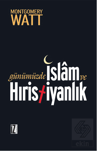 Günümüzde İslam ve Hıristiyanlık